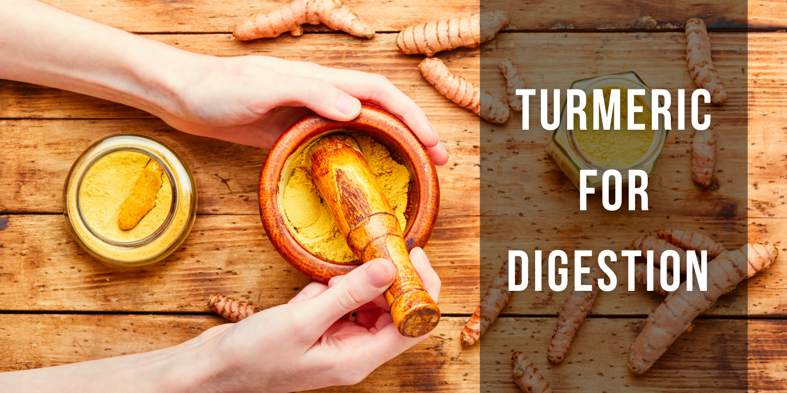 Turmeric for digestion