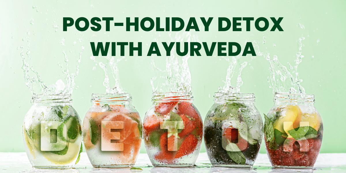 Detox with Ayurveda